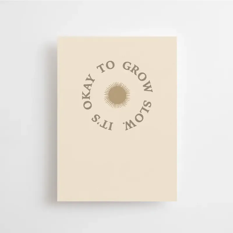 It's Okay To Grow Slow - Mini Card / Anna Cosma